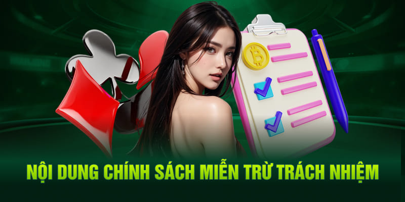 Nội dung chính sách miễn trừ trách nhiệm