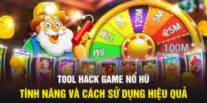 Tool Hack Game Nổ Hũ - Tính Năng Và Cách Sử Dụng Hiệu Quả