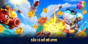 bắn cá nổ hũ
